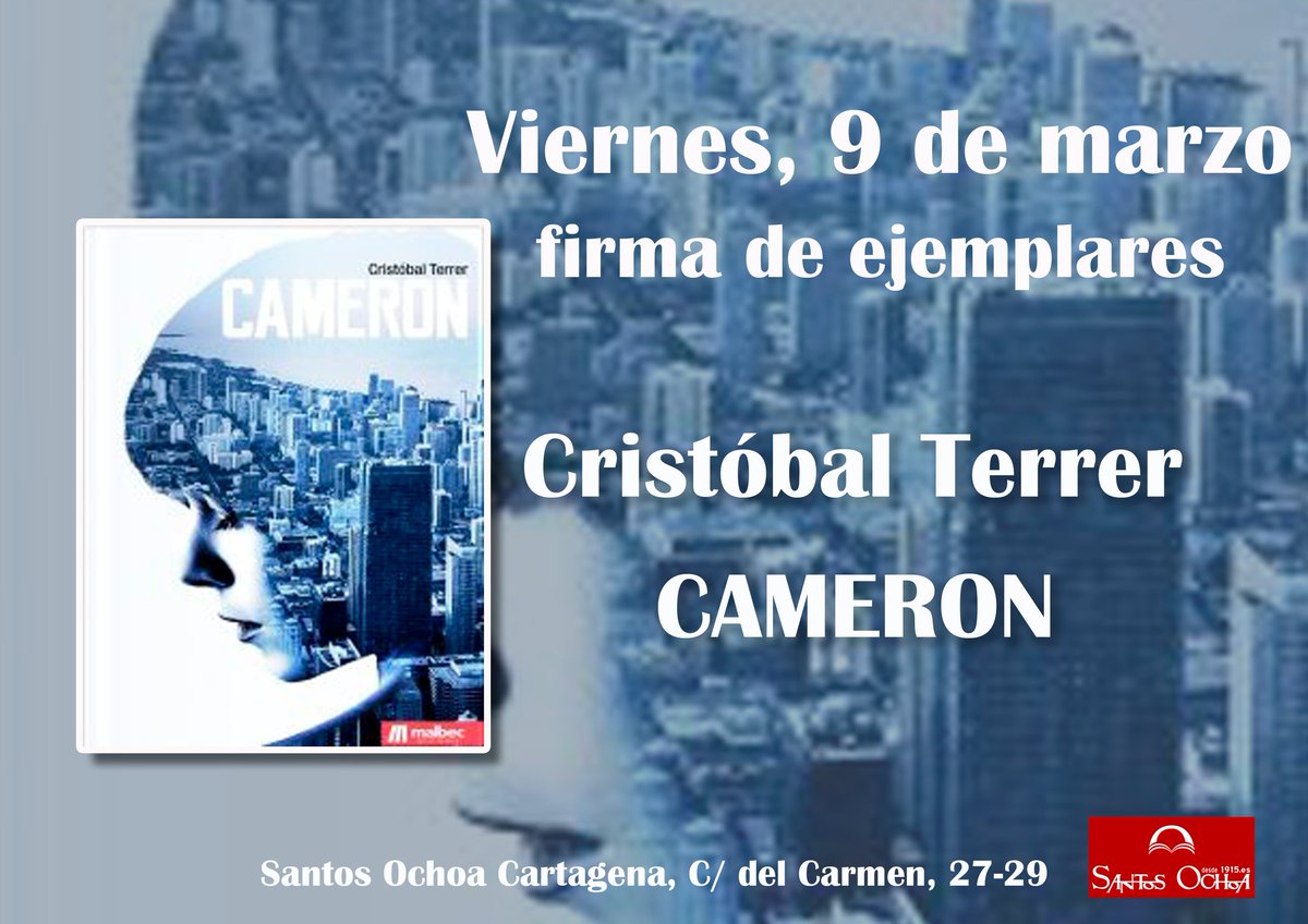 SantosOchoaCar's tweet photo. El escritor Cristóbal Terrer Mota  estará en Santos Ochoa la tarde del 9 de marzo en la firma de su libro "Cameron"

Si estás buscando novedades en novela policíaca déjate atrapar por Cameron.
#LibrosRecomendados #firmalibro https://t.co/cwGh45YsBt