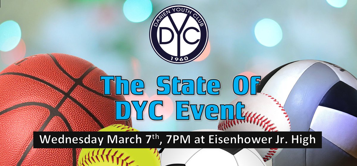 Wednesday, March 7th, be sure to attend The State of DYC Event, at Eisenhower Jr High at 7PM. The event's purpose is to discuss DYC’s mission, how DYC serves children in our community and the future of DYC.
Any questions contact Brian Fudacz-fud2320@sbcglobal.net
#DarienYouthClub