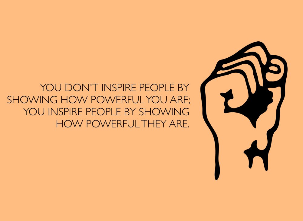 mraspinall's tweet image. You don't inspire people by showing how powerful you are; you inspire people by showing how powerful they are.