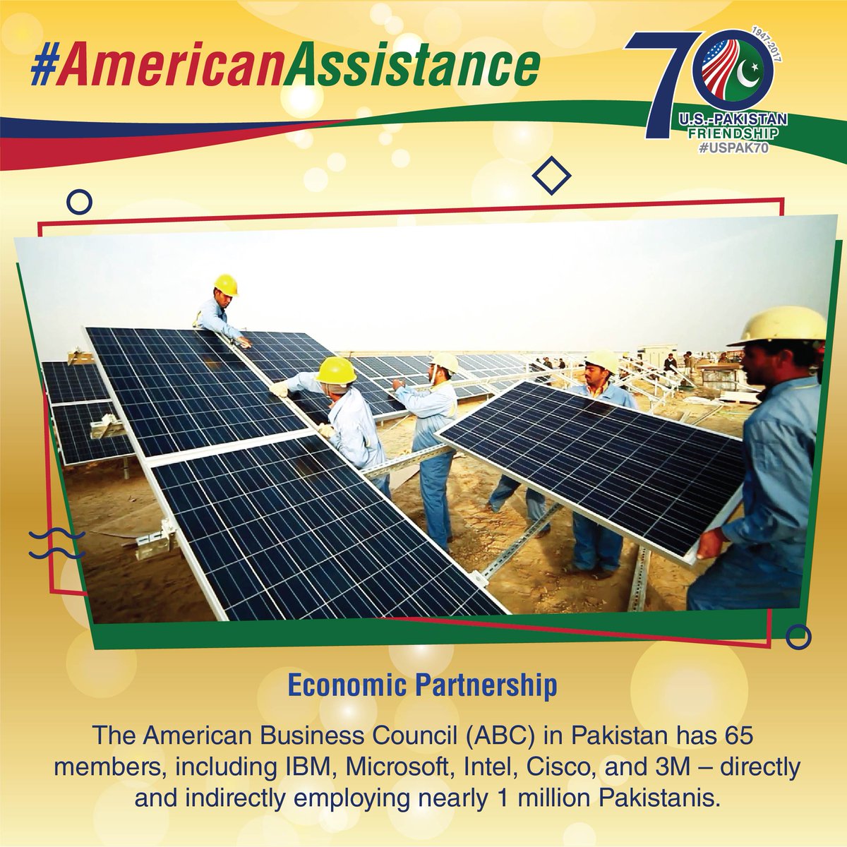 The American Business Council (ABC) in Pakistan has 65 members, including IBM, Microsoft, Intel, Cisco, and 3M – employing nearly 1 million Pakistanis. #AmericanAssistance #USPAK #USPAK70