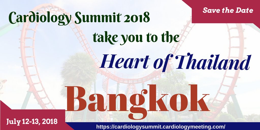 CardiacSummit's tweet photo. We coordially #welcome all the #Cardiologists, #CardiacExperts and #CardiacResearchers to join us at the #wonderful #city of #Bangkok. #Save the #date July 12-13, 2018. #CardiologyConferences #CardiologySummit #HeartDisease #HeartHealth #CardiacResearch https://t.co/hUsBxnUNLV