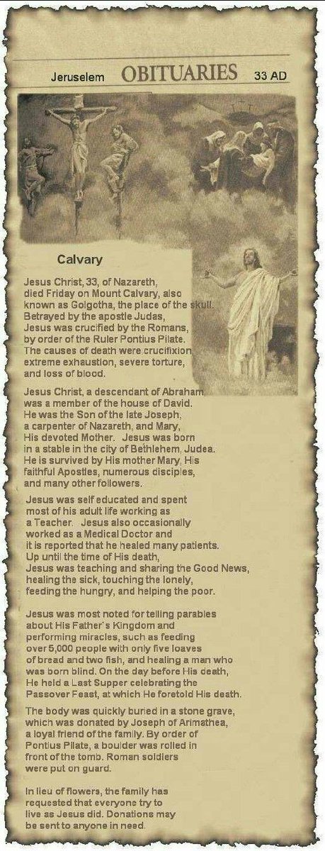 beth_straight's tweet photo. #Obituary
#Jesus
#33AD
#Jerusalem
#Nazareth
#Calvary
#Betrayed by
#Judas
#Crucified by
#Romans
#PontiusPilate
#Abraham
#David
#Mary
#Joseph
#Bethlehem
#Teacher
#Healer
#Lord
#Son
#Disciples
#DiedForMe
#DiedForYou
#OurSins
#Love
#Eternal
#Life https://t.co/ev0i6MDBpC