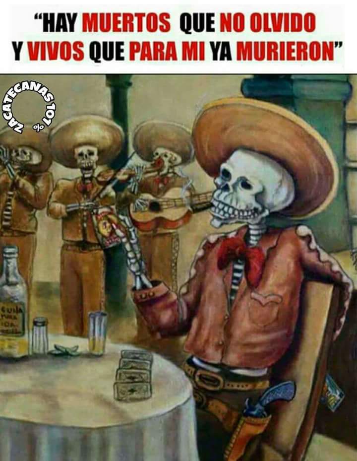 Ya estás muerto para mi.... aunq digas vivo.....