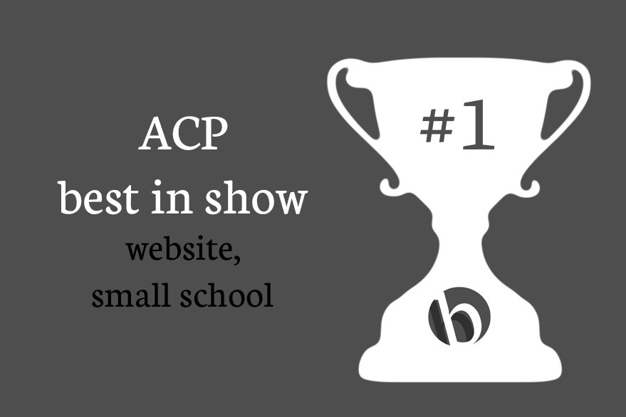This year, The Beacon was awarded Best in Show for a website from a small school at the ACP National College Journalism Convention!!