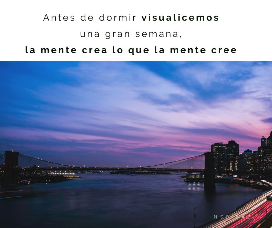 Lo mejor esta por venir, solo depende de uno mismo. 
Que tengan una gran semana.