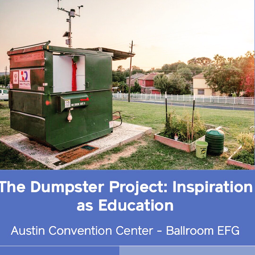 Join us at <a href="/SXSWEDU/">SXSW EDU</a> Tuesday Mar 6 at 4:30. We’ll show you how a Dumpster turned out to be the best learning tool ever.