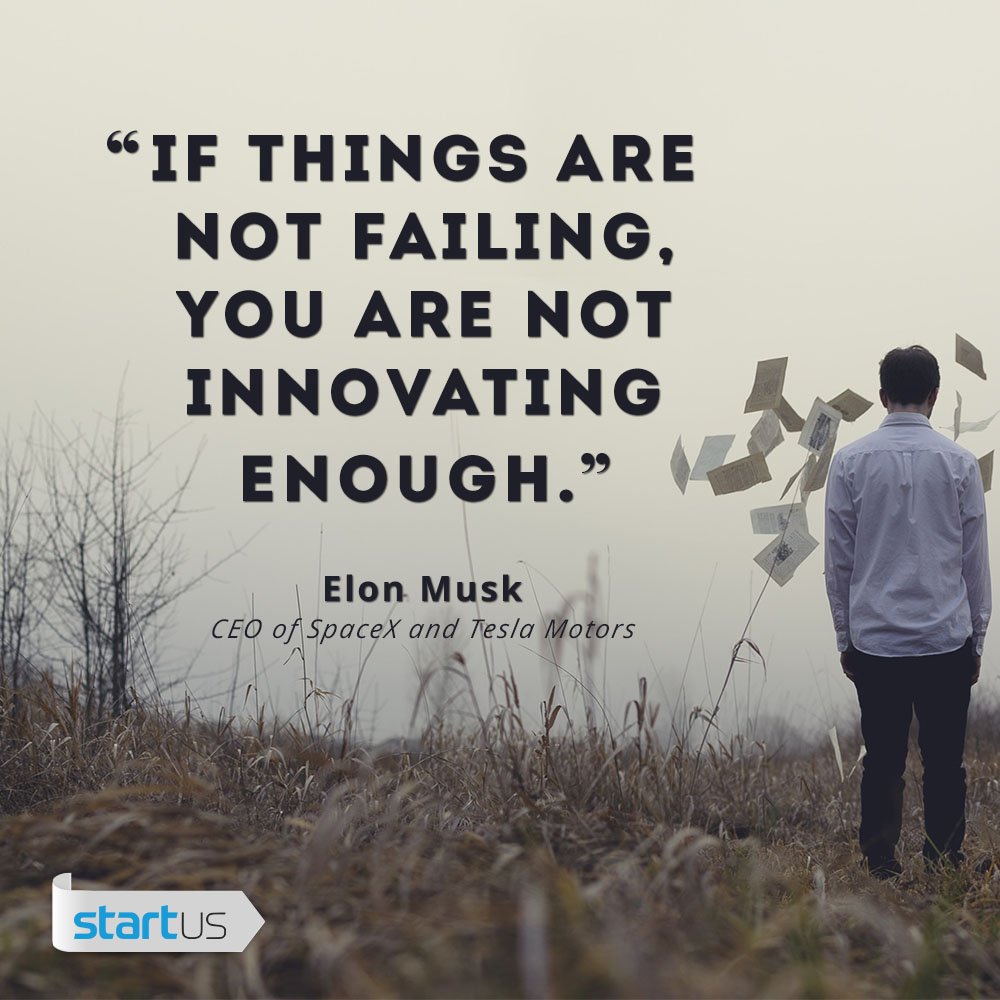 “If things are not failing, you are not innovating enough.”– #ElonMusk ,CEO of #SpaceX and #TeslaMotors #innovation #Startup #entrepreneurship #quoteoftheday