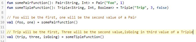 burhanrashid52's tweet image. In Kotlin If you wanted to return two/three values from a function ? It can be accomplish by Pairs/Triple class , you just have to use it as a return type. We can use destructuring to split a Pair/Triple into two/three values:

#31DaysOfKotlin #Kotlin #kotlintip  #AndroidDev