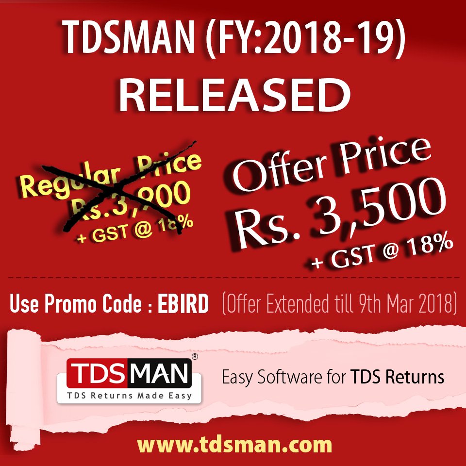 TDS_MAN's tweet image. TDS Returns Software for FY: 2018-19 Released &amp;gt;&amp;gt; tdsman.com/pricing.asp?co…
#TDS #TDS_Software
(Due to popular demand owing the festive &amp;amp; weekend holidays, we are once again extending the early bird offer till 09/03/2018.)