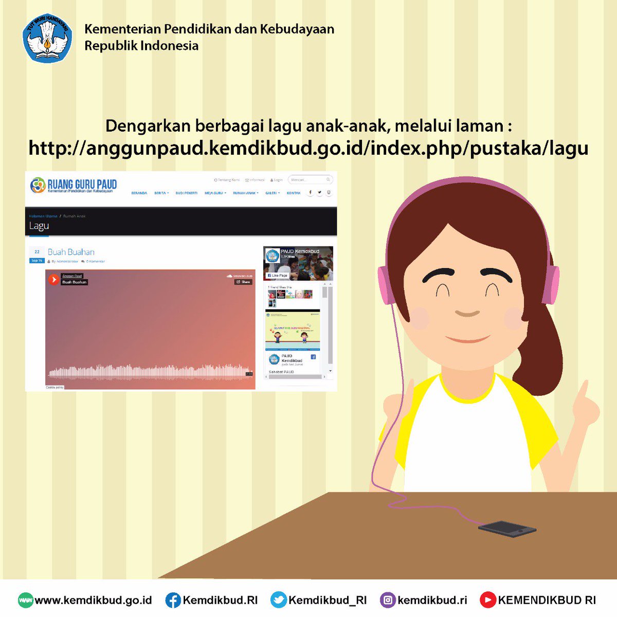 #SahabatDikbud sedang mencari lagu untuk dinyanyikan bersama anak-anak? Kunjungi saja anggunpaud.kemdikbud.go.id, karena di sana Sahabat dapat mendengarkan berbagai koleksi lagu anak-anak.