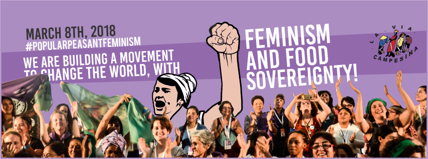 We are building a movement to change the world with #PopularPeasantFeminism and #FoodSovereignty.