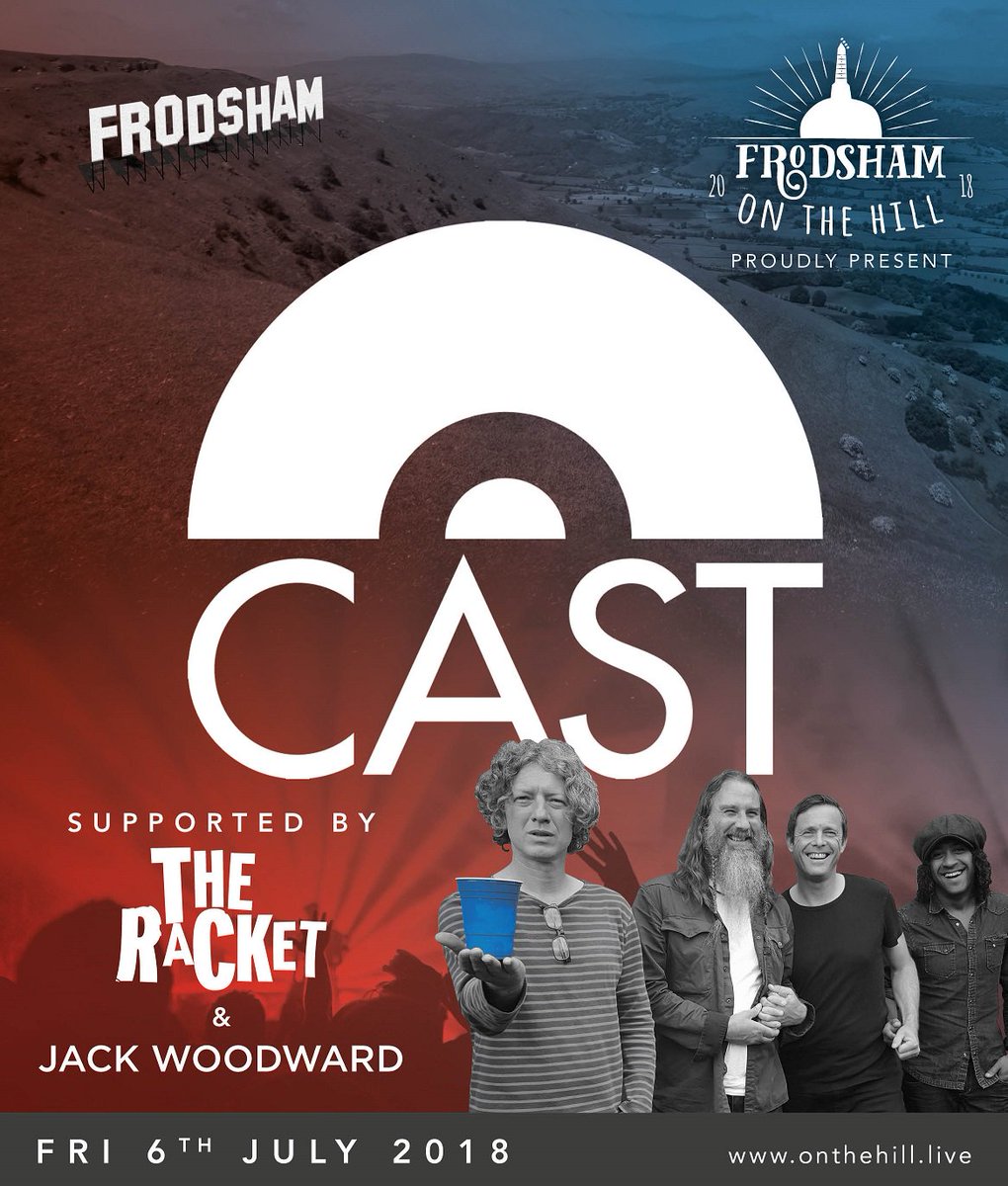Come see @castofficial with @TheRacketUK & @jackwoodwardjw at Frodsham On The Hill Festival Friday 6th July. Early bird tickets no on sale £20.00 onthehill.live