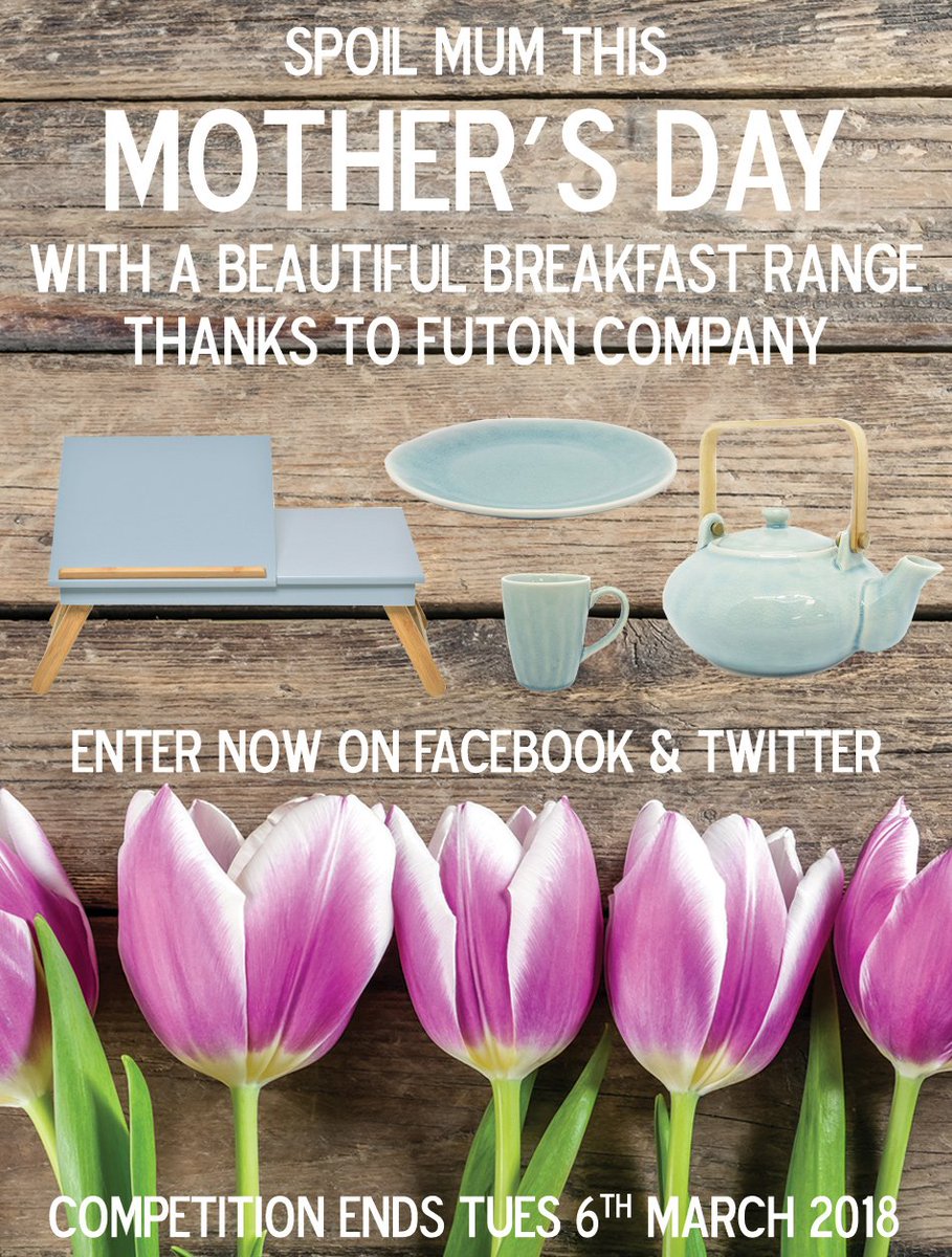 futoncompany's tweet photo. Our #MothersDay #competition ends tomorrow so hurry and enter now! Just tell us what makes your #mum super special and you could #win a #FutonCompany #BreakfastRange set just in time for Mother's Day! See terms &amp; conditions at: https://t.co/IrH4XtWqVk https://t.co/eK6zb659VB