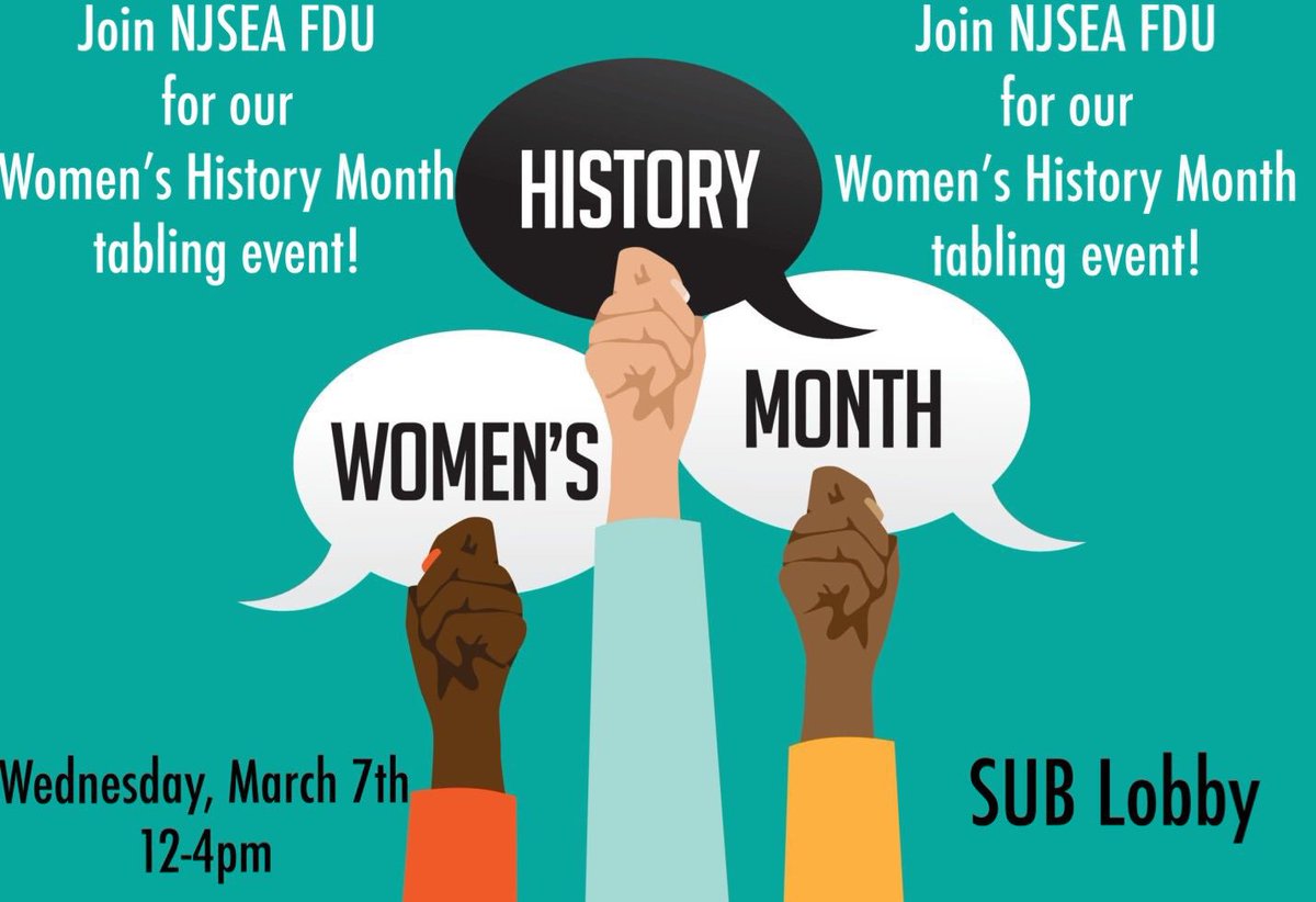 NJSEA_FDU's tweet photo. Wednesday we got a busy day for #NJSEAFDU ! Join us in the morning for our Women’s History Month tabling in the SUB Lobby from 12-4pm. Then at 8:30pm catch us cosponsoring Black Girl Magic in the SUB!! https://t.co/jXBw3pdV5P