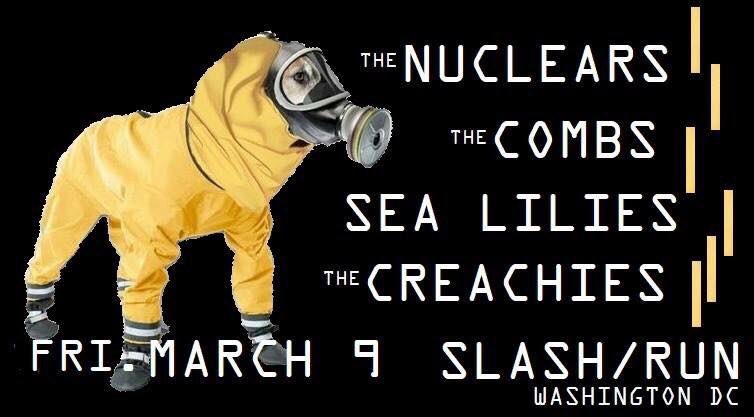 Ladies and Gentlemen of the jury - We present to you: <a href="/TheNuclears/">The Nuclears</a>, @sealiliesband, <a href="/TheCombsTweets/">The Combs</a> and the live debut of The Creachies!

Friday, March 9 at beautiful, sunny <a href="/slashrundc/">Slash Run</a> 

#dcmusic #subgenius #Flowers #mattersoftheheart