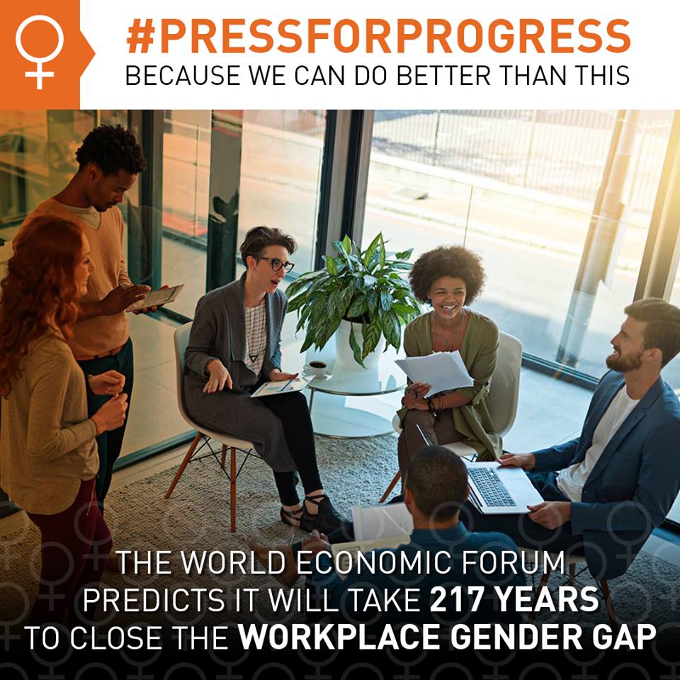 Another International Women's Day is on the horizon, yet gender equality is not. Let's #PressForProgress this #IWD.