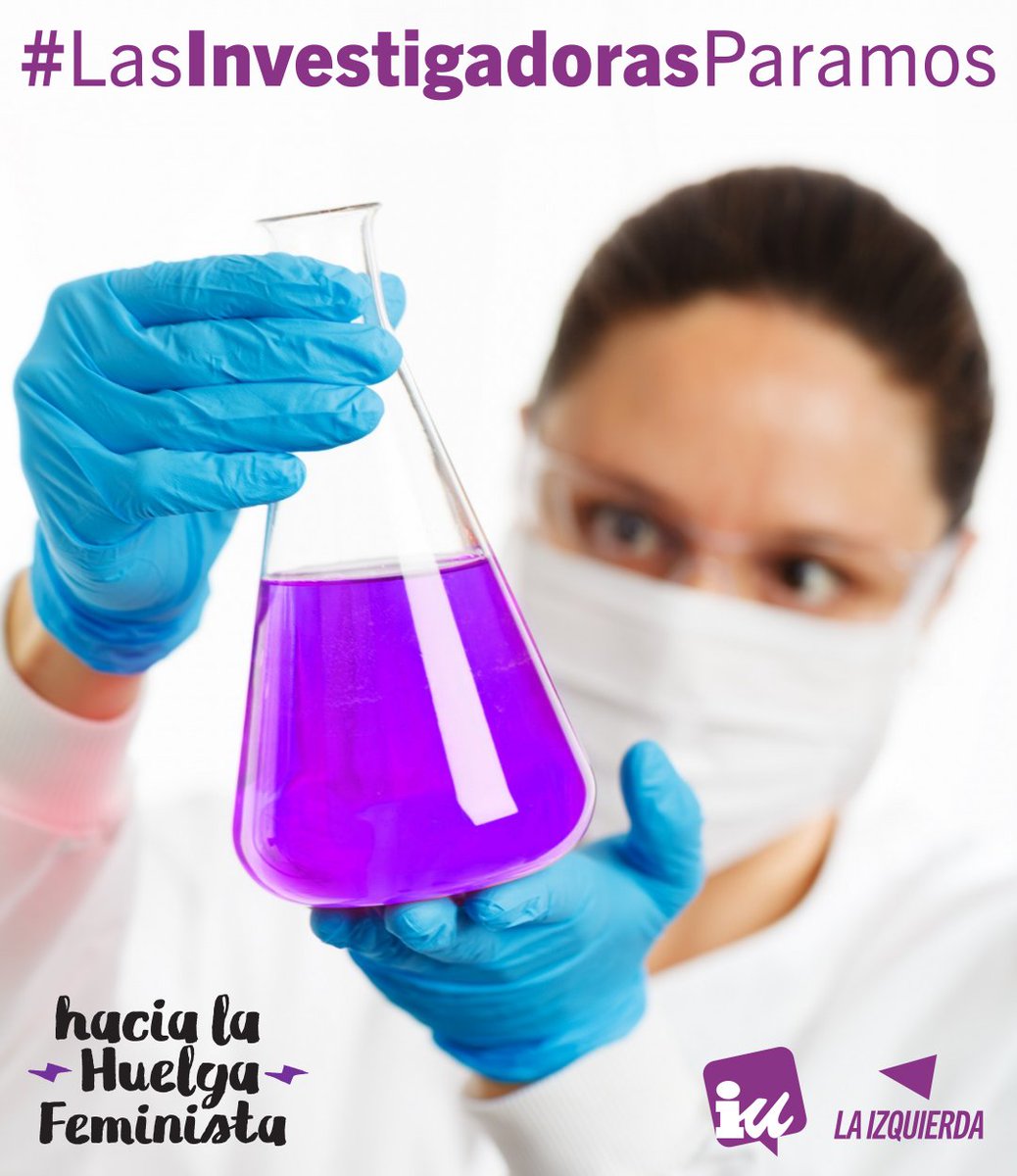 Este jueves colgamos las batas porque #LasInvestigadorasParamos. Queremos el fin de la precariedad en la investigación y acabar con la discriminación en la carrera investigadora. ¡Este #8MaLaHuelga!