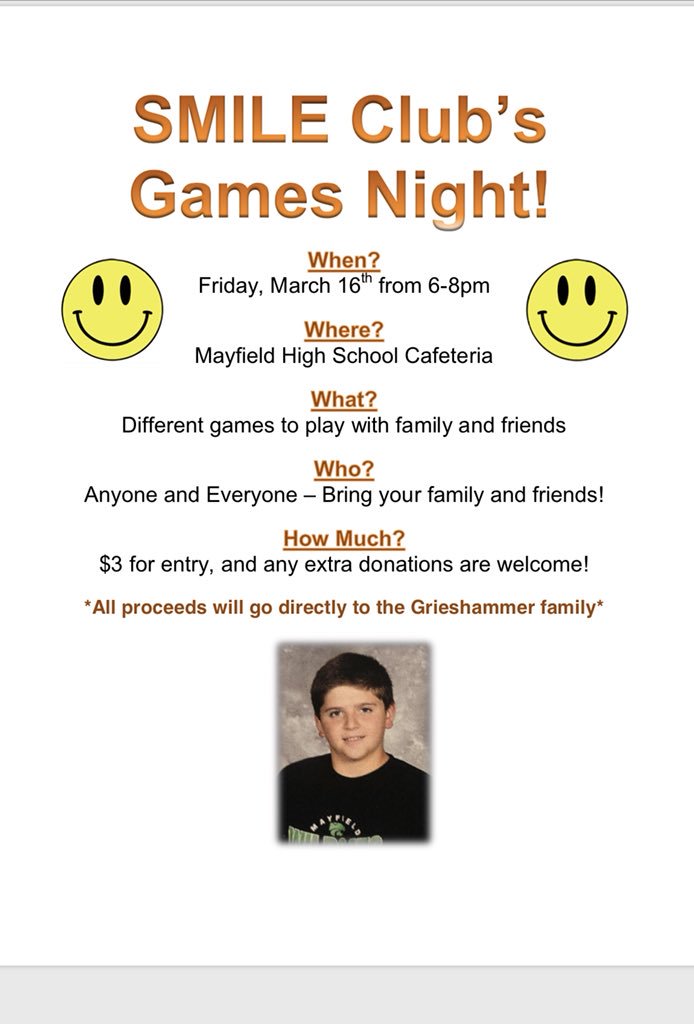 MattBradic's tweet image. Please consider supporting this event being organized by the SMILE (Students Making Individuals’ Lives Enjoyable) club at Mayfield High School on Friday, March 16th from 6-8. All proceeds will go to the Grieshammer family. #StevieStrong #WildcatPride @WildcatMHS