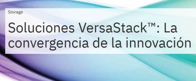 El poder de la infraestructura convergente reside en su flexibilidad. Soluciones como las proporcionadas por VersaStack™ de IBM y Cisco pueden adaptarse para satisfacer una amplia gama de requisitos de TI y casos de negocio. Lee el nuevo blog aquí: bit.ly/2FhAS12