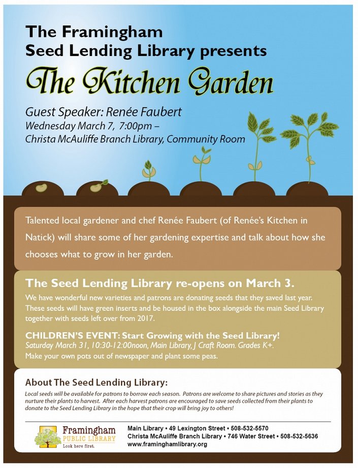 The Kitchen Garden. March 07, 2018 , 7:00 pm - 8:00 pm  / McAuliffe Branch, Community Room. Talented local gardener and chef Renée Faubert will share some of her gardening expertise and talk  about how she chooses what to grow in her garden. <a href="/Framingham_MA/">City of Framingham</a>