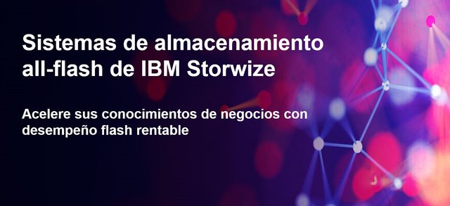 ¡Conoce más acerca de las soluciones de almacenamiento all-flash de IBM Storwize! bit.ly/2FWpM2Q