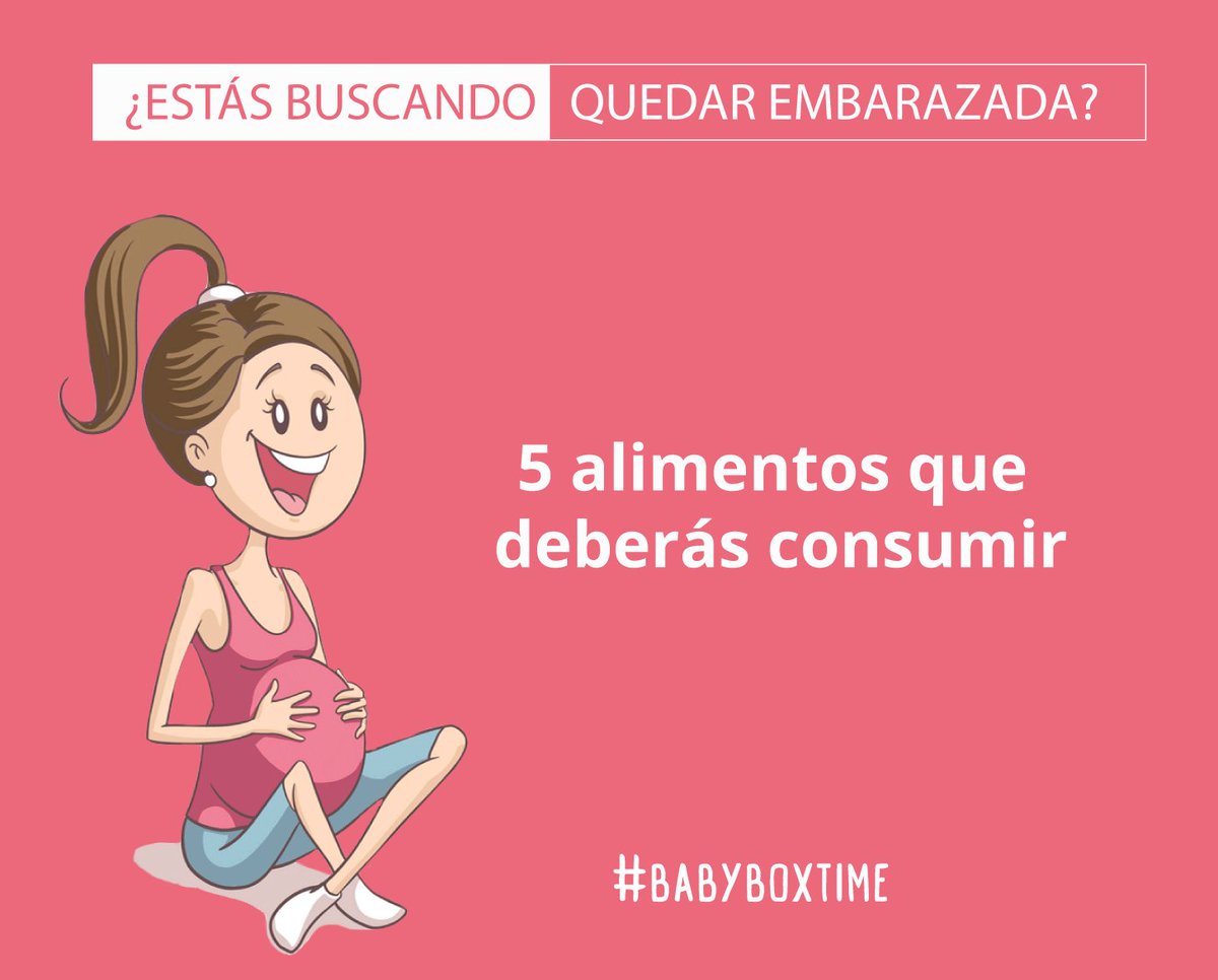 BabyBoxTime's tweet image. 5 alimentos que deberás consumir, si estás buscando quedar #embarazada bit.ly/2FhpDGa