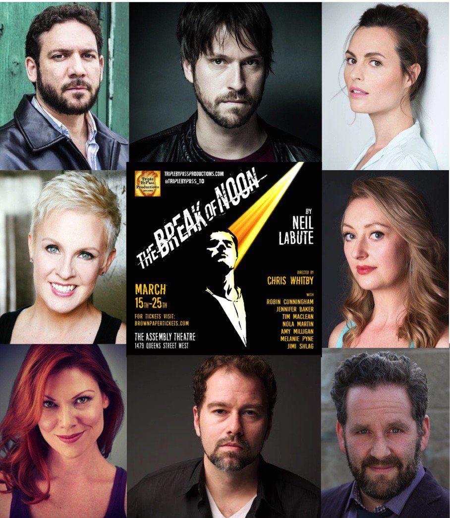 'The Break of Noon'- Neil LaBute March 15th-25th, 8pm. @The <a href="/assemblytheatr_/">The Assembly Theatre</a> (1479 Queen St W, Toronto.) Tickets now on sale!!! brownpapertickets.com. Check out this cast, come &amp; see them in action!!!! #Toronto #theatre #drama #actors #parkdale #thelight #doyoubeleive?