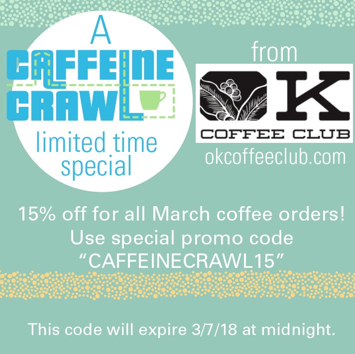 Don't forget there's a place to get all that good Oklahoma coffee in one place and for 2 more days we have a deal for you! <a href="/OKCOFFEECLUB/">OK COFFEE CLUB</a>