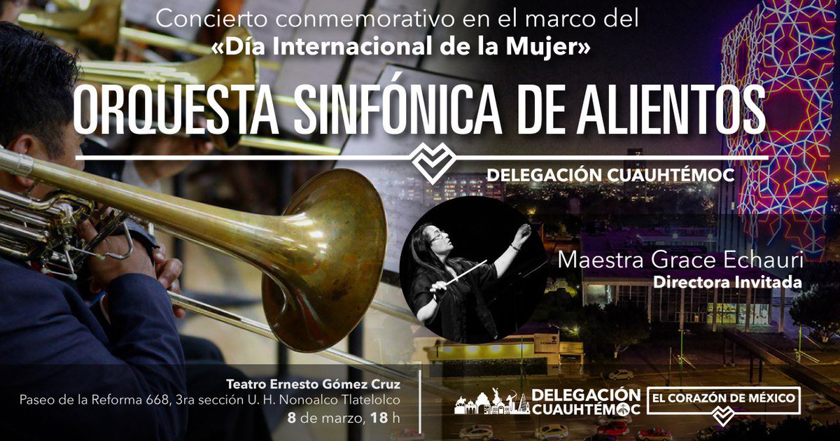 La #Orquesta Sinfónica de Alientos ofrecerá mañana a las 18 h un concierto conmemorativo en el marco del #DíaInternacionalDeLaMujer en el Teatro Ernesto Gómez Cruz. ❤️🇲🇽 🎭 🎼🎷🎺🎻 🎶