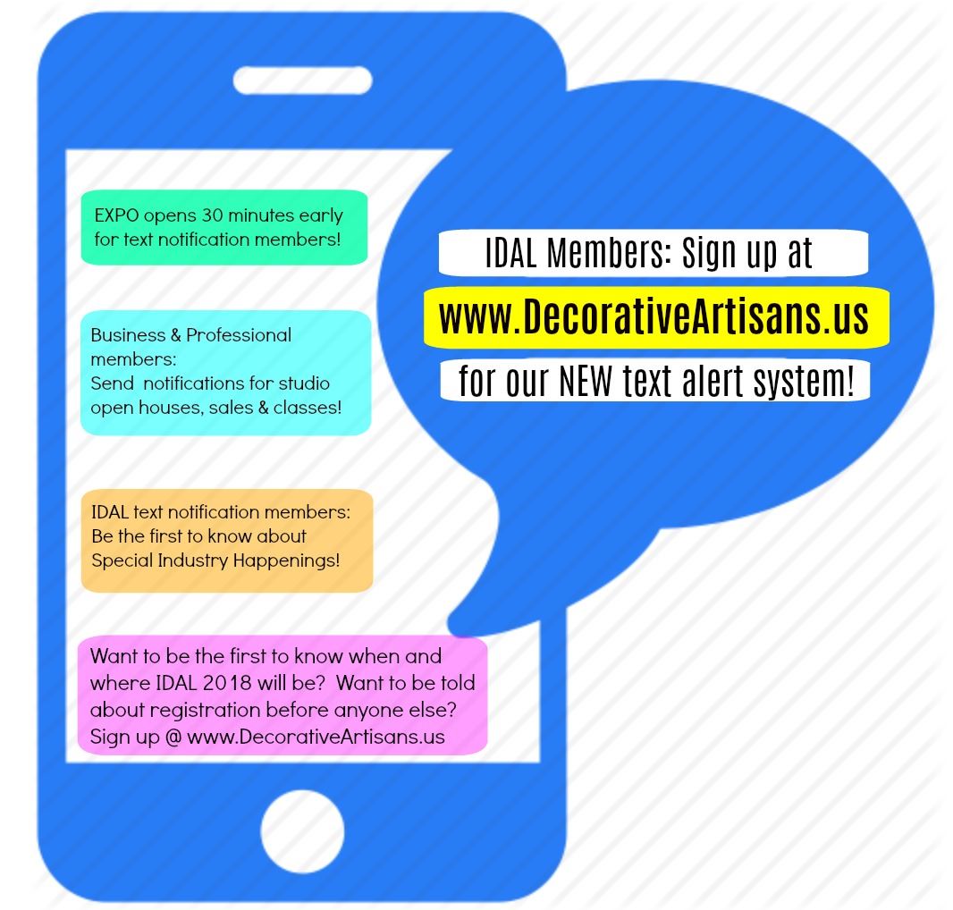 IDALorg's tweet image. Join IDAL's Text Notification System for Up-to-the-Minute happenings!  DecorativeArtisans.us #decorativepainting #faux #IamIDAL #THINKIDAL #artisans