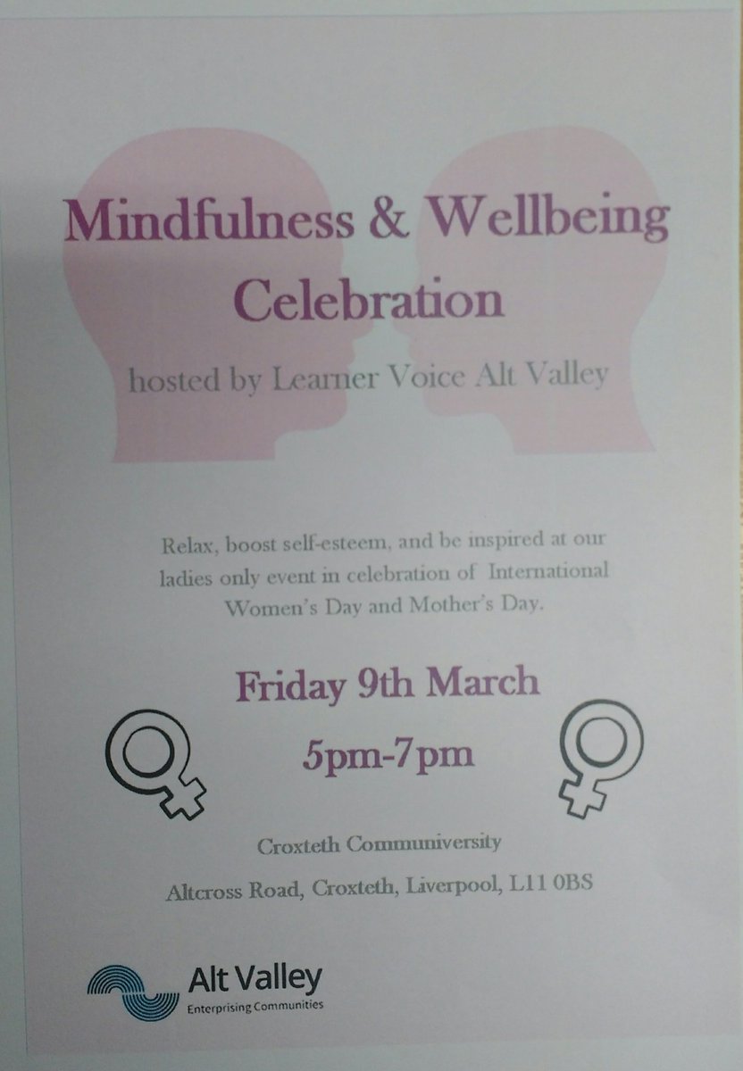Mindfulness &amp; Wellbeing Celebration, Friday 9th March 5-7pm The Communiversity, Altcross Road,Croxteth,L11 0BS #wellbeing   #InternationalWomensDay