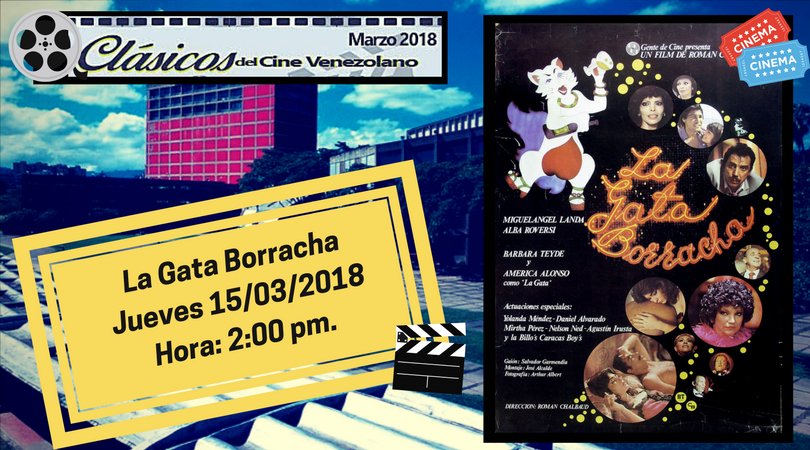 Comunitario_ecs's tweet photo. @DirCulturaUCV proyectará este jueves 15/03/2018en los espacios de la Plaza Cubierta del Rectorado a las 2:00 pm.“La Gata Borracha” Dir Román Chalbaud con actu América Alonso, Miguel Ángel Landa
#Estudiantes #UCV #Culturaucv #UCVISTAS
#ecsucvalservicio @UCV_Noticias @noticiasUCV https://t.co/TRduqu0u4M