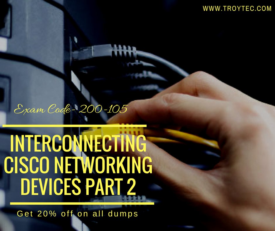 semapsyae1's tweet photo. Updated study dumps for 200-105 Exam-Interconnecting Cisco Networking Devices Part 2 visit@ https://t.co/3kEbw5lVsU  #cisco #networking #Devices #200_105 #Troyteccisco #dumps #Trainingmaterail @CiscoSP360 https://t.co/SuDaelgsHv