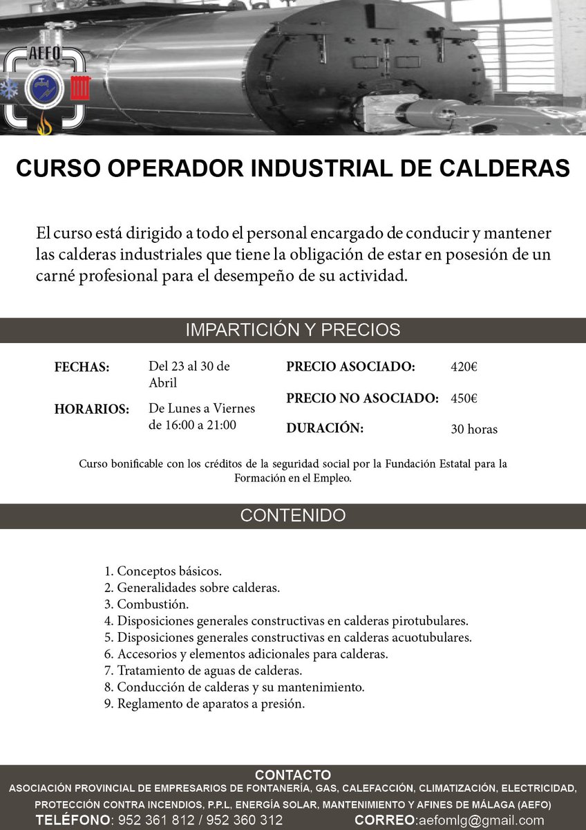 AEFOmlg's tweet photo. CURSO DE OPERADOR INDUSTRIAL DE CALDERAS EN AEFO DURANTE EL MES DE ABRIL.
Interesados:952 36 03 12 - 952 36 18 12
aefomlg@gmail.com https://t.co/atz9DOxNsI