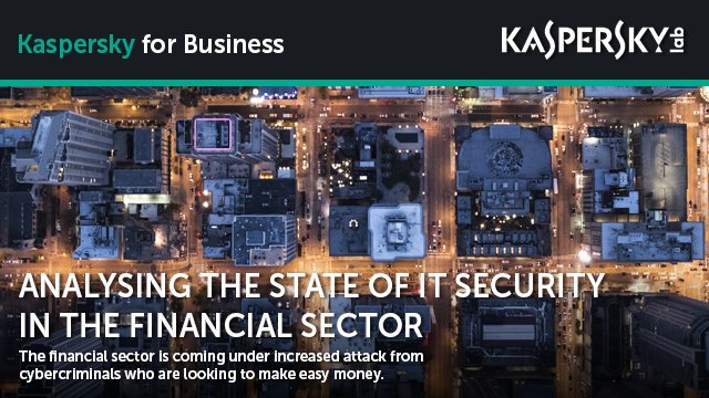 kaspersky's tweet photo. How is the financial sector being targeted by cyber-criminals? Download our exclusive #whitepapers and find out --> https://t.co/oKam0P7tPH #Financial #Data #ProtectMyBusiness https://t.co/UigRt8DuxC