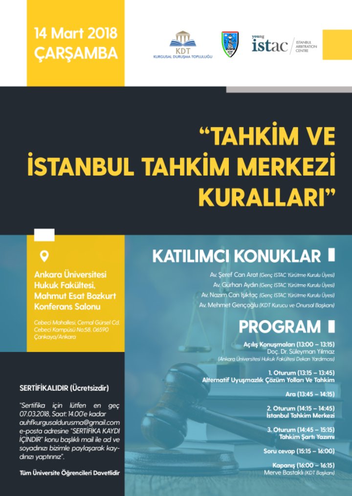 Istanbul Tahkim Merkezi,Ankara Hukuk'a geliyor! Ücretsiz sertifikalı etkinliğimize katılım için en geç 07.03.2018,saat 14.00'e kadar auhfkurgusaldurusma@gmail.com e-posta adresine 'SERTİFİKA KAYDI İÇİNDİR'başlığı ile ad-soyad bilgilerinizi bizimle paylaşarak kaydınızı yaptırınız.