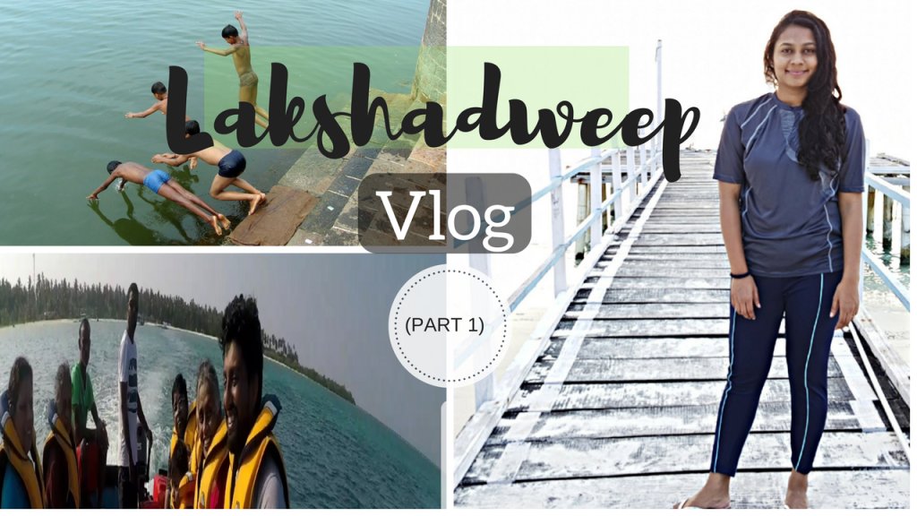 Vaccation To Lakshadweep Island| India Vlog| whimsicalbeauty whimsicalbeautyblog.wordpress.com/2018/03/06/vac…