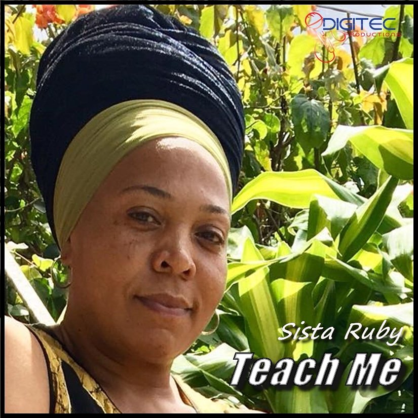Rising star Sista Ruby brand new single TEACH ME coming soon!!!!

Another DigiTec Production.