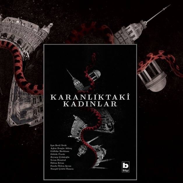 8 Mart Perşembe günü gerçekleşecek olan "Karanlıktaki Kadınlar" kitabının lansmanına herkesi bekleriz.