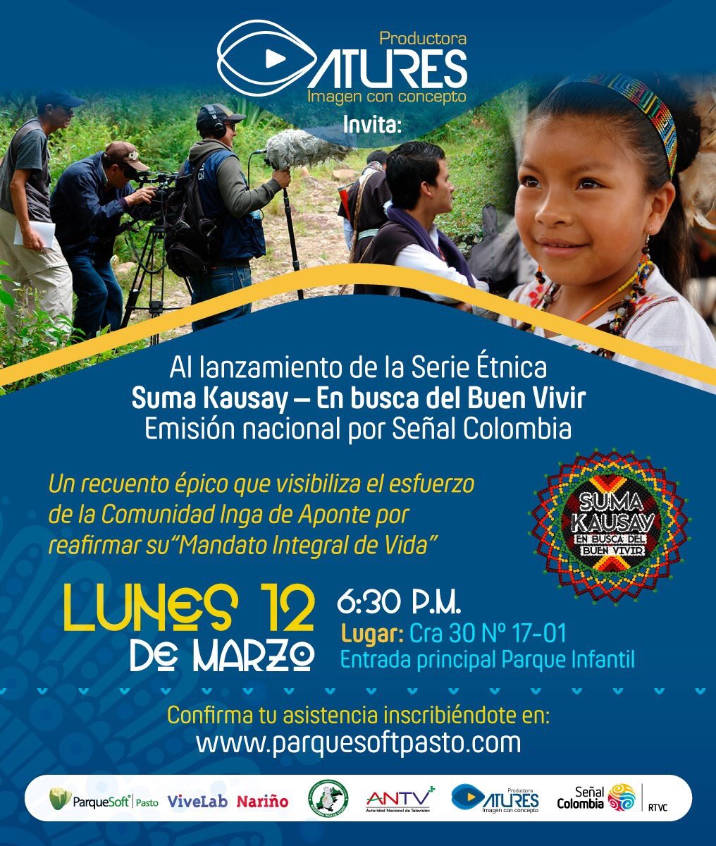 ParqueSoftNar's tweet photo. Nariñense presenta serie étnica a nivel nacional x @SenalColombia #SumaKausay - En busca del Buen Vivir. #JorgeMendoza participante del proceso de acompañamiento d @ParqueSoftPasto, @PastoDigital y #ViveLabNariño. Lanzamiento 6:30 pm 12/03/18 inscríbete: https://t.co/AhMY8dkNbb https://t.co/sBv6kOUYh5