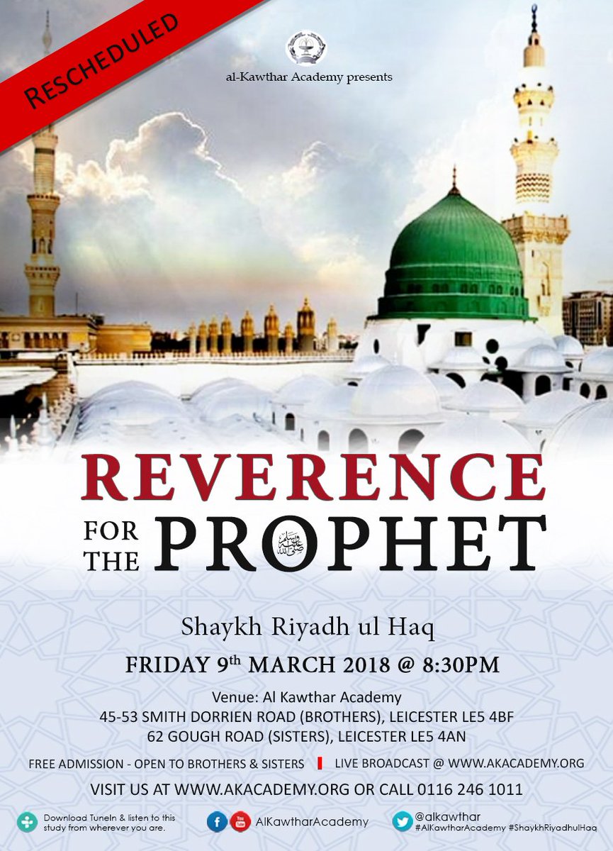 alkawthar's tweet photo. Reverence for the Prophet ﷺ - Delivered by @Sh_RiyadhulHaq
Rescheduled for Friday 9th March 2018 at 8:30pm
Event Info: https://t.co/bLXCdfqTUy …
#AlKawtharAcademy #ShaykhRiyadhulHaq #Fridaydars #ProphetMuhammad #Islam #Muslim https://t.co/6Nv9T4EDYX