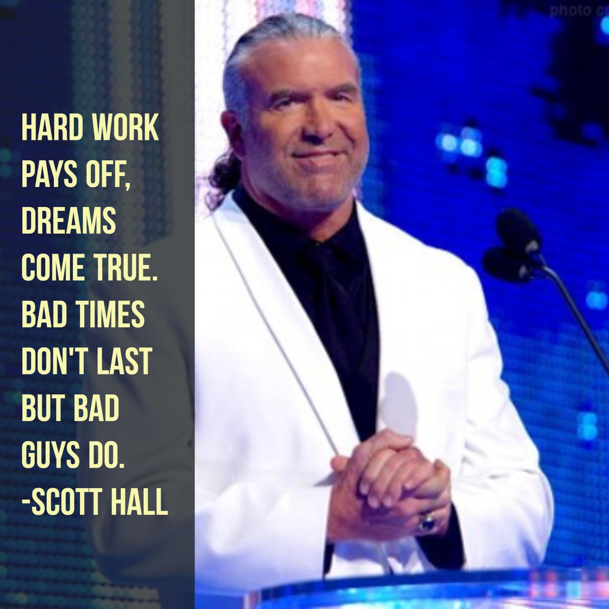RealDDP's tweet photo. "Bad times don't last but bad guys do." Scott Hall https://t.co/5j040jS3YD