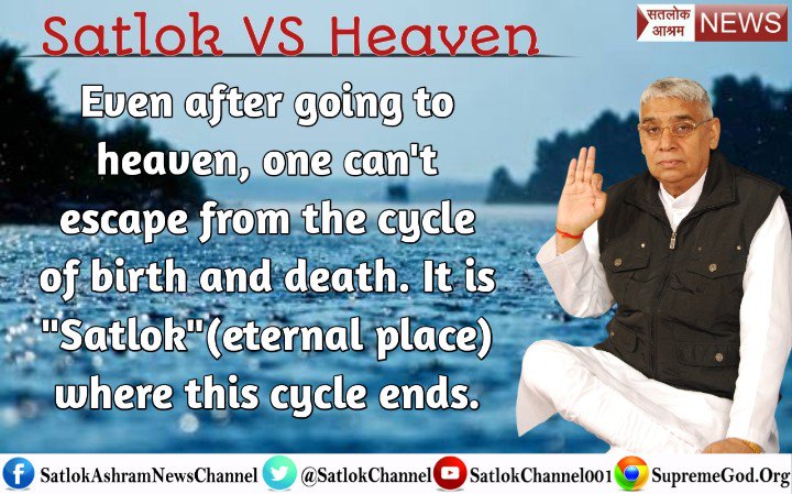 DassSonveer's tweet photo. #SriLanka
#स्वर्ग_VS_सतलोक
* Satlok *is a permanent place,where once life becomes free, then death becomes free forever from death bond. * Paradise *is a place where life is born again in the bondage of death.
Sadhan 7:30 to 8:30 pm
@PMOIndia
@ZeeNewsHindi
@abpnewstv https://t.co/z4y9mVcT5p