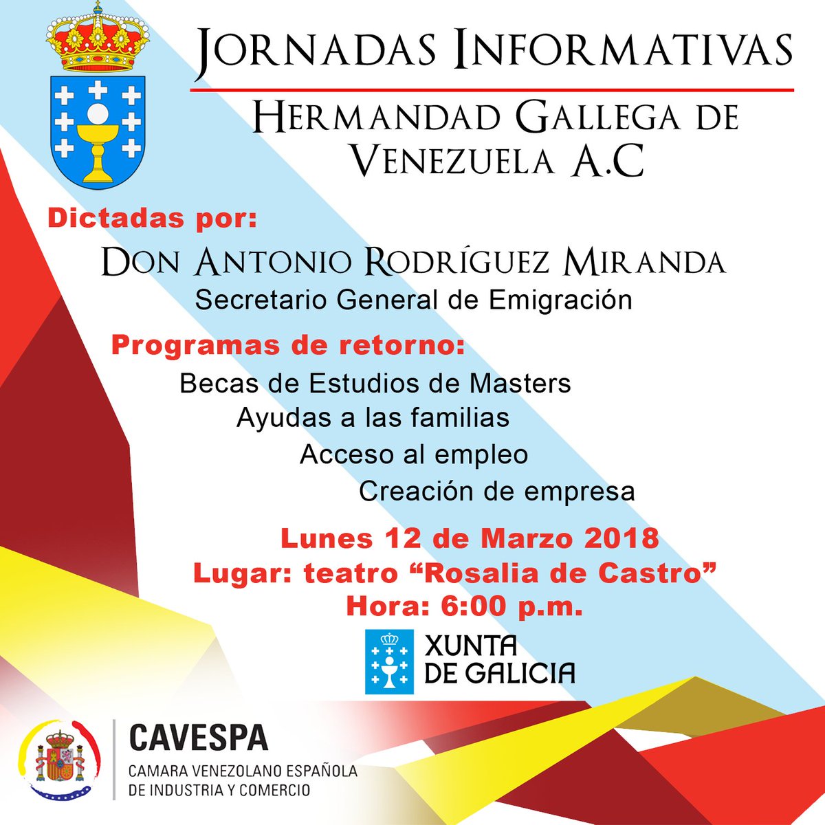 cavespa's tweet image. El Lunes 12 de Marzo tendrán lugar las "Jornadas Informativas" en el teatro: Rosalia de Castro a las 6:00 p.m. Para más información no dude en contactar a la Hermandad Gallega de Venezuela @LHGVenezuela #Spain #Galicia #España #Venezuela #06Mar #FelizMartes