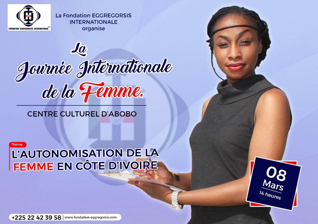 eggregorsis17's tweet photo. #Journée_de_la_Femme le 08 mars 2018 au Centre Culturel d'Abobo à 14h.
Invités spéciaux :
-S.E.M @LionelGnanzou (Gouv. Fondation EGGREGORSIS)
-Mr Dramane DAO (Dir Affaires Financières Ministère de la culture)
-L'honorable Koné Thefour (Député d'Abobo).

Infoline: (+225) 22423958 https://t.co/xlBgs74jkS