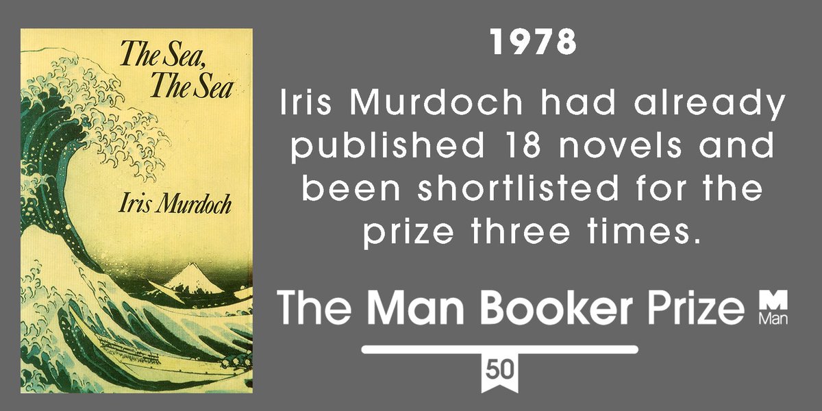 Have you read 1978 winner The Sea, The Sea? None of Charles Arrowby’s plans work out &amp; his memoir evolves into a riveting chronicle of strange events &amp; unexpected visitors that disrupt his world &amp; shake his oversized ego to its very core #ManBooker50 festival 6 - 8 July 2018