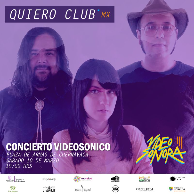 videosonorafest's tweet photo. #ConciertoVideoSonico @QuieroClub Plaza de armas de #Cuernavaca 10/03 - 19 hrs.#VideoSonora #Cultura #PuntoDeEncuentro @CONTRAPEDAL @AureoMusica @SC_Morelos #FelizMartes https://t.co/IcCYKQwsSC