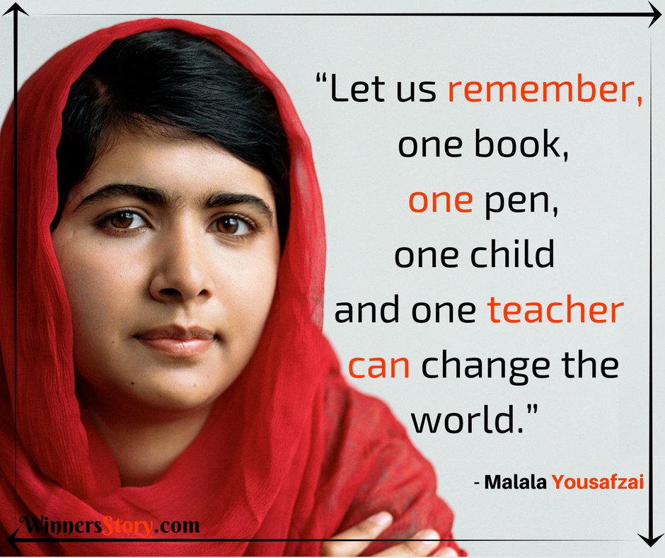 WinnersStory on Twitter: "“Let us remember, one book, one pen, one child  and one teacher can change the world.” - Malala Yousafzai  #MotivationalQuotes #InspirationalQuotes #TuesdayThoughts  #MalalaYousafzaiQuotes https://t.co/FHgDEJcqR0" / Twitter