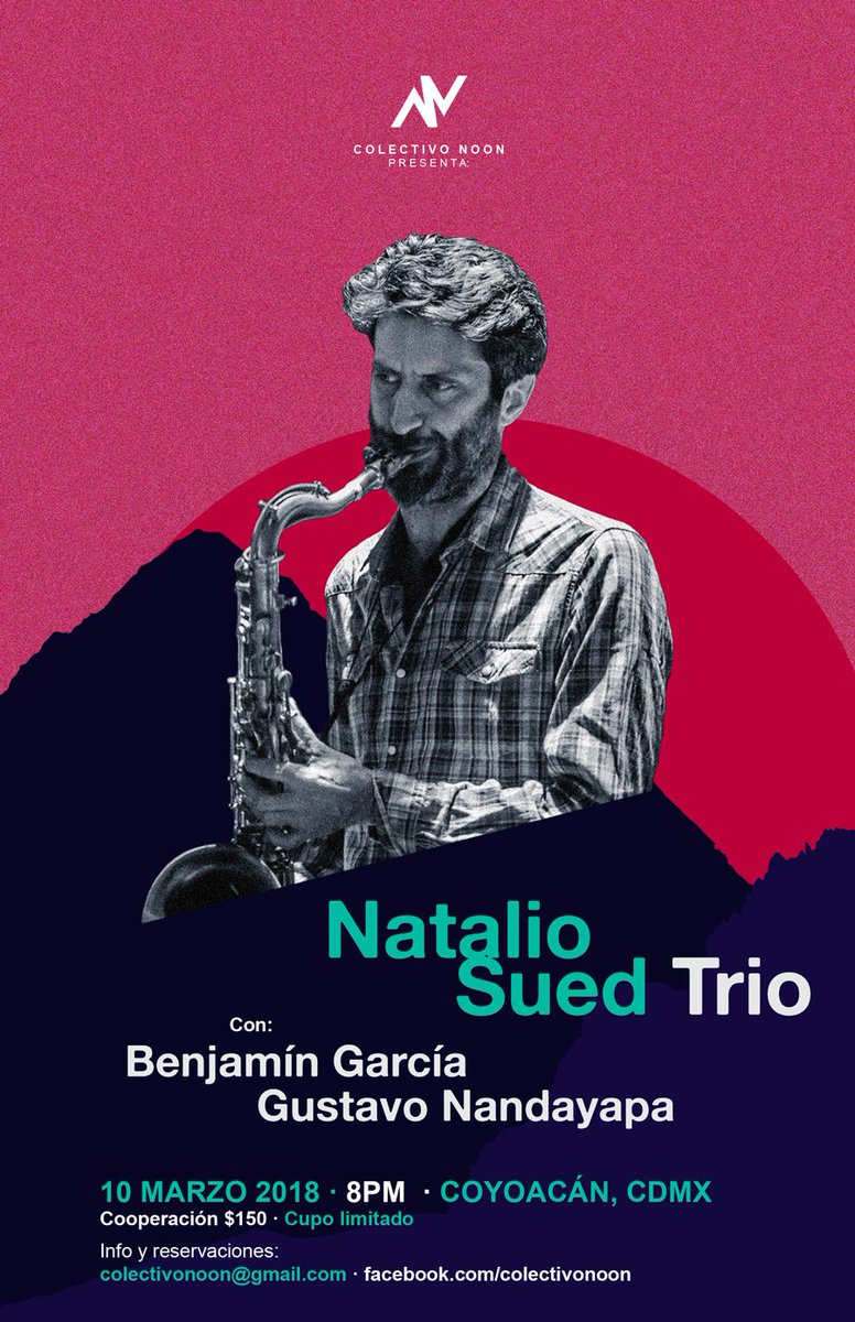 Sábado 10 de Marzo es el próximo concierto, no se pierdan desde Amsterdam al saxofonista argentino Natalio Sued Trio en CDMX.
Más info y reservaciones por inbox o en colectivonoon@gmail.com