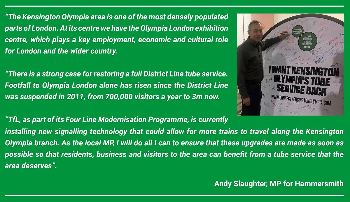It's great to have the backing of our local MP <a href="/hammersmithandy/">Andy Slaughter</a> and his commitment to help restore a full #DistrictLine service to Kensington Olympia.

Please join Andy and 10,000 other people and sign our petition  connectkensingtonolympia.com